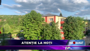 Atenție la hoți