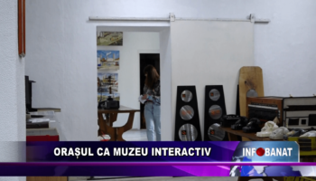 Orașul ca muzeu interactiv