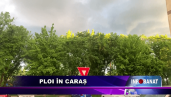 Ploi în Caraș