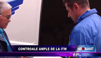 Controale ample de la ITM