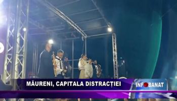 Măureni, capitala distracției