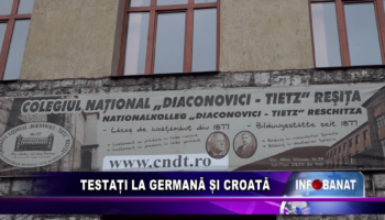 Testați la germană și croată