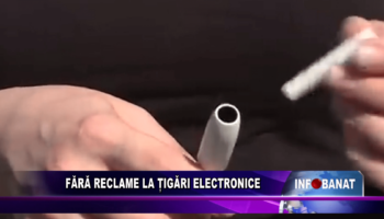 Fără reclame la țigări electronice