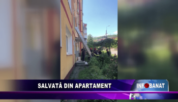 Salvată din apartament