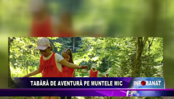 Tabără de aventură pe Muntele Mic