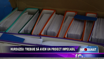 Trebuie să avem un proiect impecabil