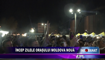 Încep Zilele Orașului Moldova Nouă