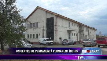 Un centru de permanență permanent închis