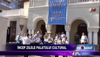 Încep Zilele Palatului Cultural