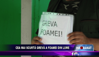 Cea mai scurtă grevă a foamei din lume