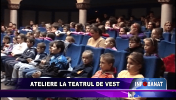 Ateliere la Teatrul de Vest