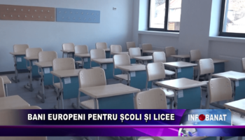 Bani europeni pentru școli și licee