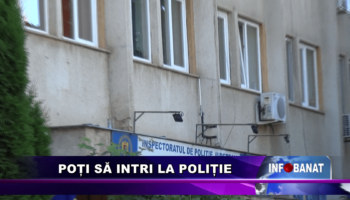 Poți să intri în poliție