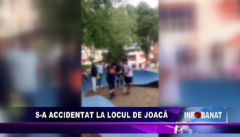 S-a accidentat la locul de joacă