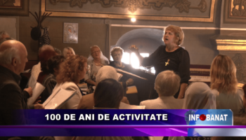 100 de ani de activitate