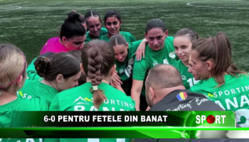 6-0 pentru fetele din Banat