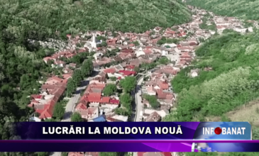 Lucrări la Moldova Nouă