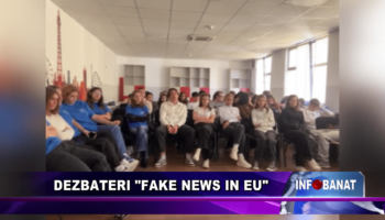 Dezbateri – “Fake news in EU”