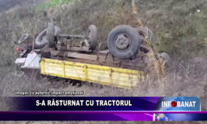 S-a răsturnat cu tractorul