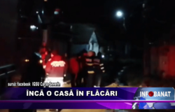 Încă o casă în flăcări