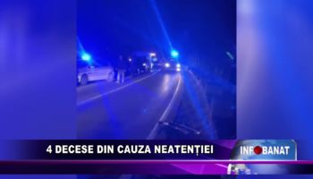 4 decese din cauza neatenției