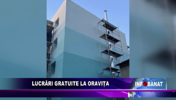 Lucrări gratuite la Oravița