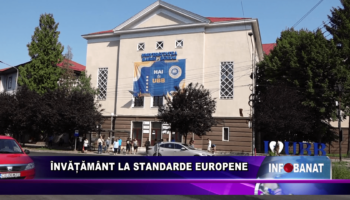 Învățământ la standarde europene