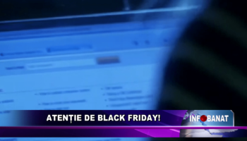 Atenție de Black Friday!