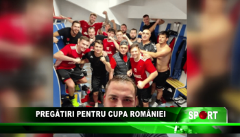 Pregătiri pentru Cupa României