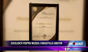 Excelență pentru Muzeul Cineastului Amator