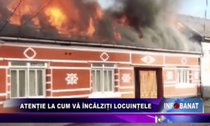 Atenție la cum vă încălziți locuințele