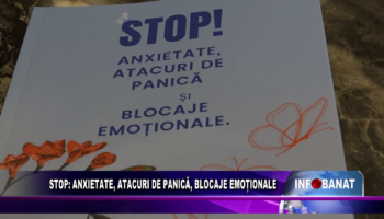 Stop: anxietate, atacuri de panică, blocaje emoționale