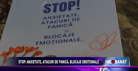 Stop: anxietate, atacuri de panică, blocaje emoționale