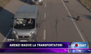 Amenzi masive la transportatori