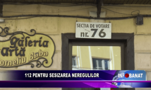 112 pentru sesizarea neregulilor