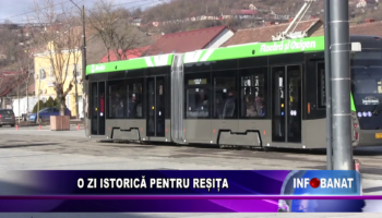 O zi istorică pentru Reșița