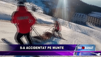 S-a accidentat pe munte