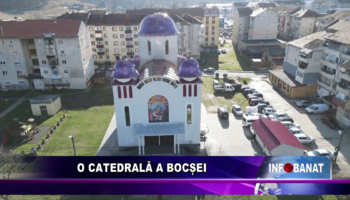 O catedrală a Bocșei