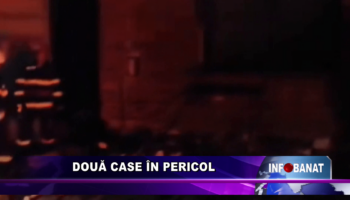 Două case în pericol