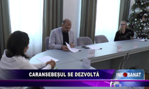 Caransebeșul se dezvoltă