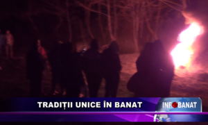 Tradiții unice în Banat