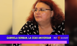 Gabriela Șerban, la ceas aniversar