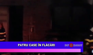 Patru case în flăcări