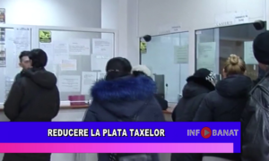 Reducere la plata taxelor